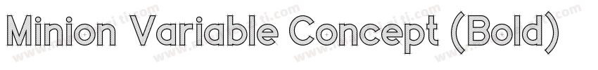 Minion Variable Concept (Bold)字体转换